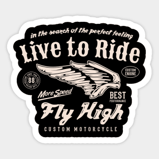 Live To Ride Motorcycle  vintage fly high Sticker